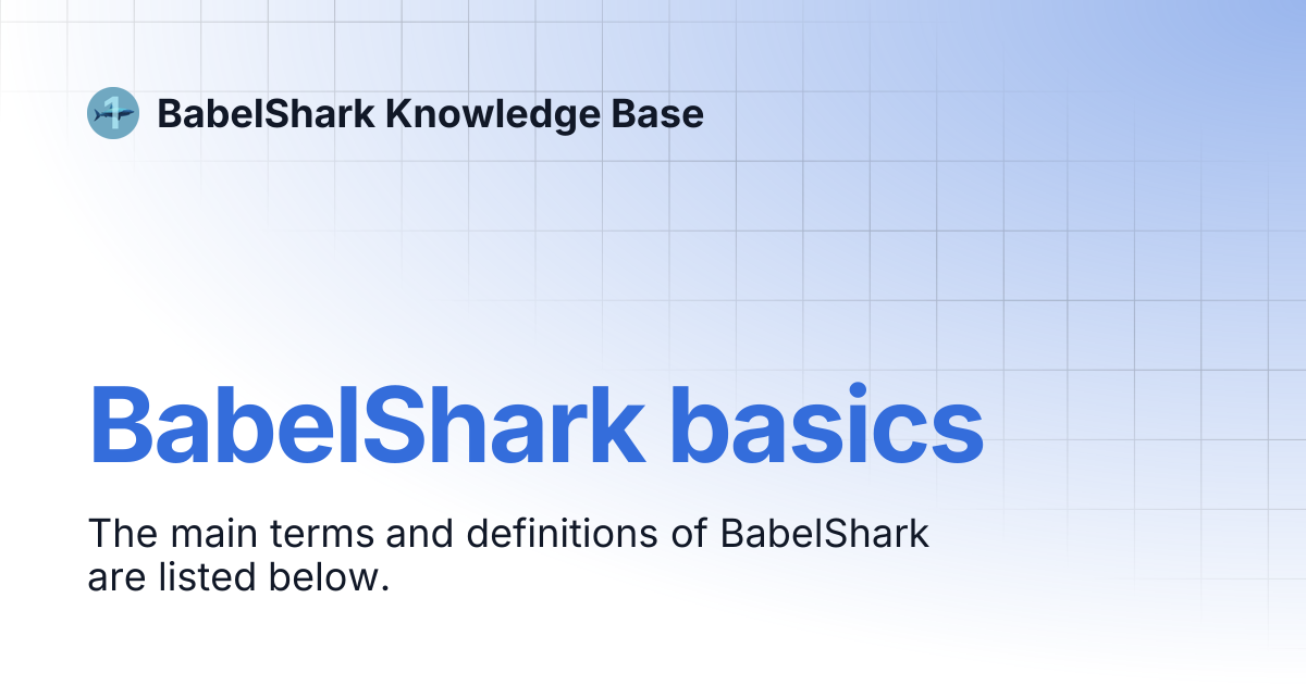 BabelShark basics | BabelShark Knowledge Base
